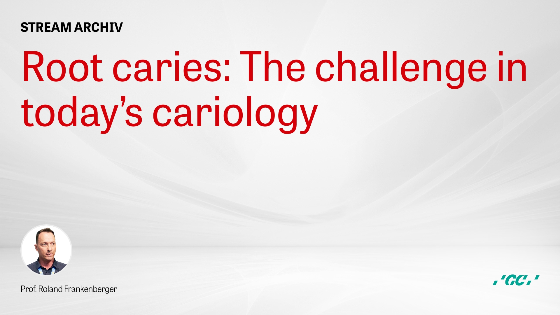 Root caries: The challenge in today’s cariology - Webinar - ZWP Study Club